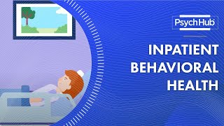 Inpatient Behavioral Health [upl. by Esorrebma664]