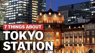 7 Things to know about Tokyo Station  japanguidecom [upl. by Atilahs317]