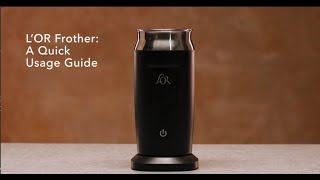 LOR Milk Frother A Quick Usage Guide [upl. by Nywled]