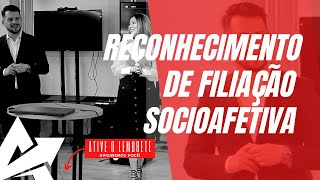 DIREITO DE FAMÍLIA Reconhecimento de filiação socioafetiva [upl. by Nelehyram]