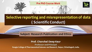 Selective reporting and misrepresentation of data  Scientific Conduct [upl. by Martelle]